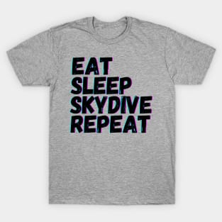 Eat Sleep Skydive Repeat T-Shirt